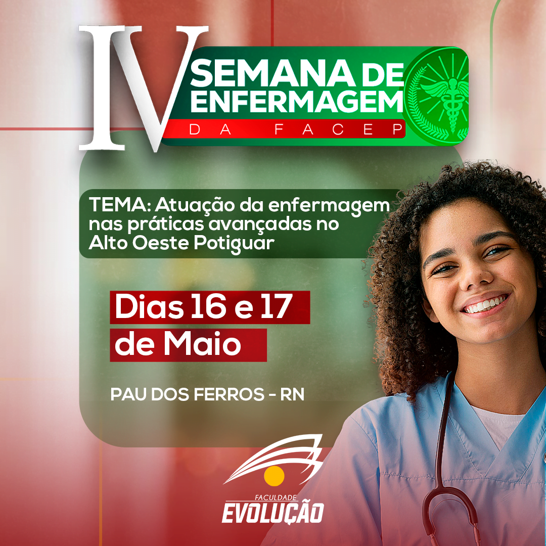 Faculdade Evolução promove a “IV Semana de Enfermagem FACEP”