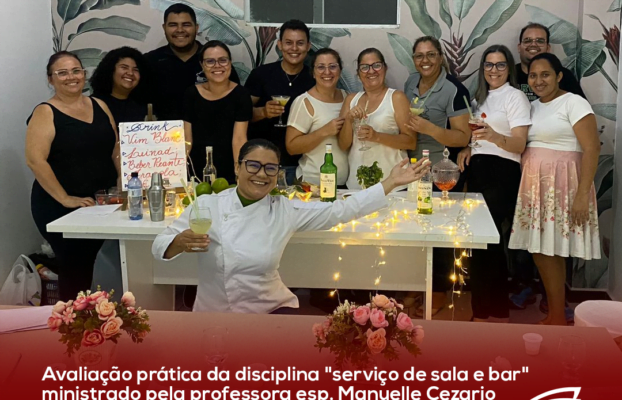 Avaliação prática da disciplina “serviço de sala e bar” ministrado pela professora esp. Manuelle Cezario