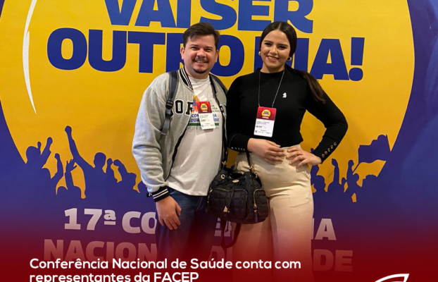 Conferência Nacional de Saúde conta com representantes da FACEP