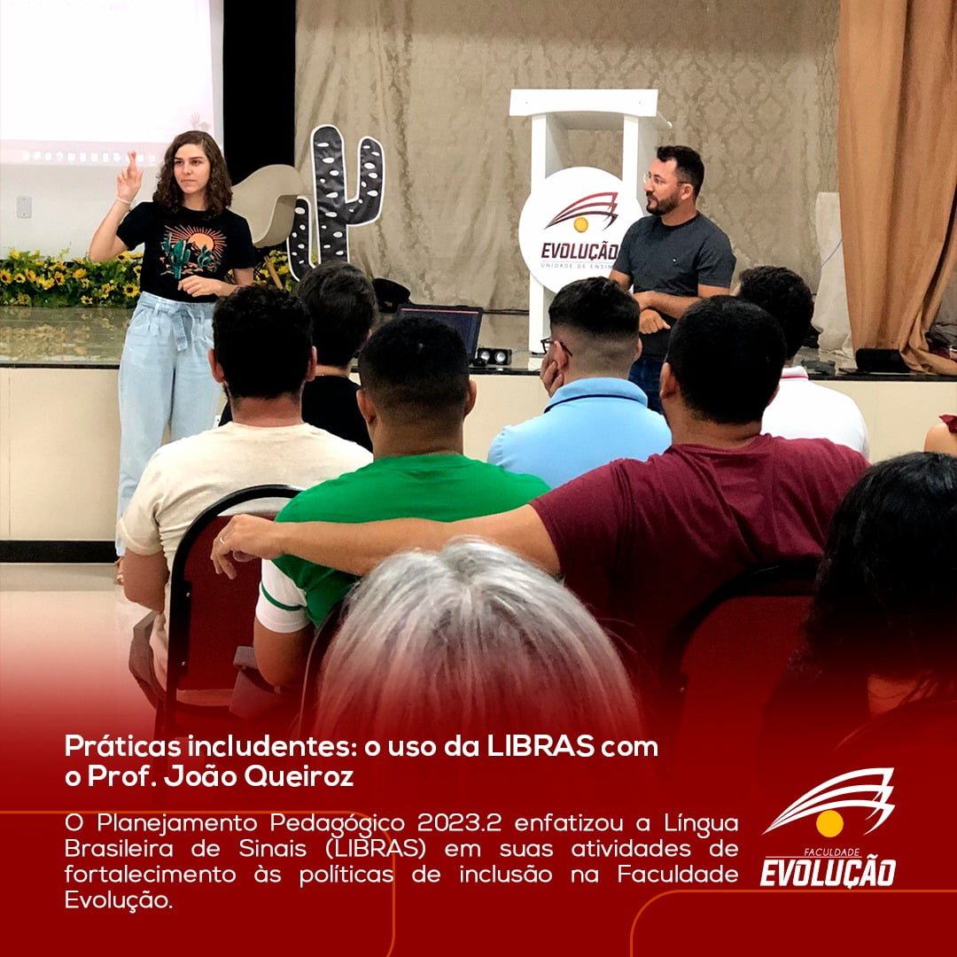 Práticas includentes: o uso da LIBRAS com o Prof. João Queiroz