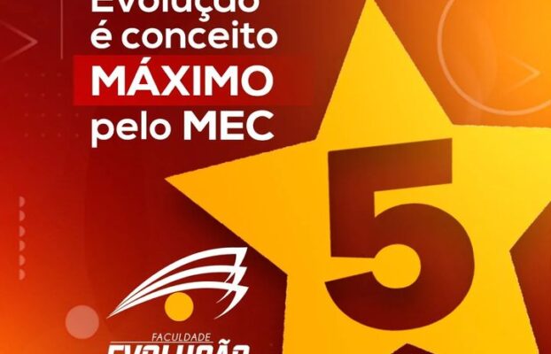 Faculdade Evolução (FACEP) Conquista Nota Máxima (5) em Recredenciamento pelo MEC