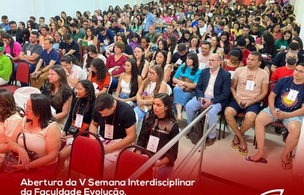 Abertura da V Semana Interdisciplinar da Faculdade Evolução.