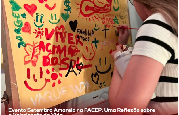 Evento Setembro Amarelo na FACEP: Uma Reflexão sobre a Valorização da Vida